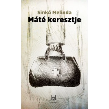 Sinkó Melinda: Máté keresztje