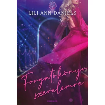 Lili Ann Daniels: Forgatókönyv szerelemre