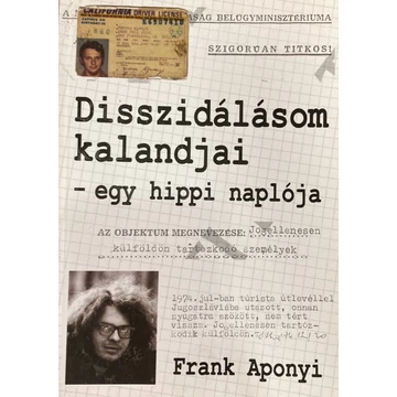 Frank Aponyi: Disszidálásom kalandjai - egy hippi naplója