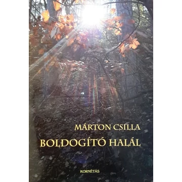 Márton:Csilla: Boldogító halál