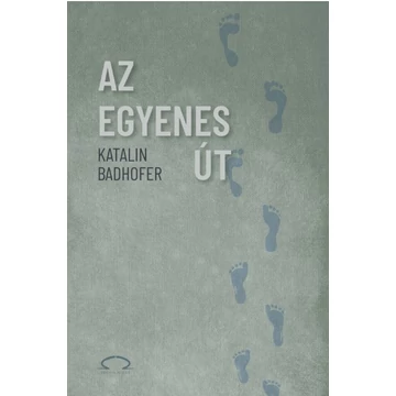 Katalin Badhofer: Az egyenes út