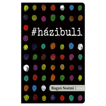 Bogyó Noémi: #házibuli