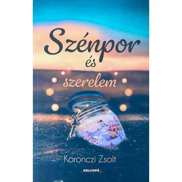 Koronczi Zsolt: Szénpor és szerelem