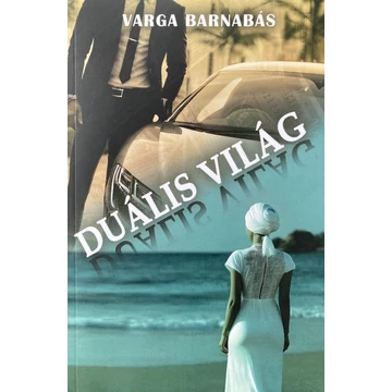 Varga Barnabás: Duális világ