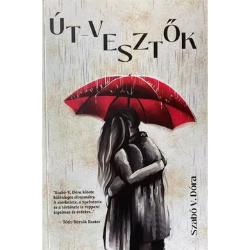Szabó V. Dóra: Út-vesztők