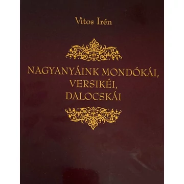 Vitos Irén: Nagyanyáink mondókái, versikéi