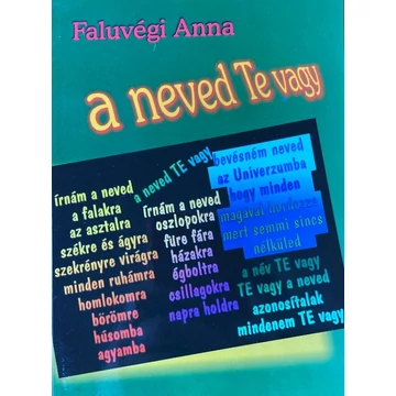 Faluvégi Anna: A neved Te vagy