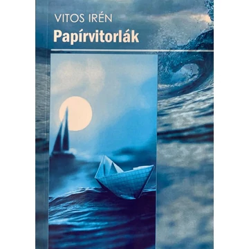 Vitos: Irén: Papírvitorlák
