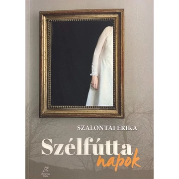 Szalontai Erika: Szélfútta napok