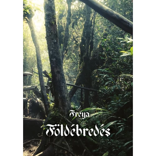 Freya-Földébredés