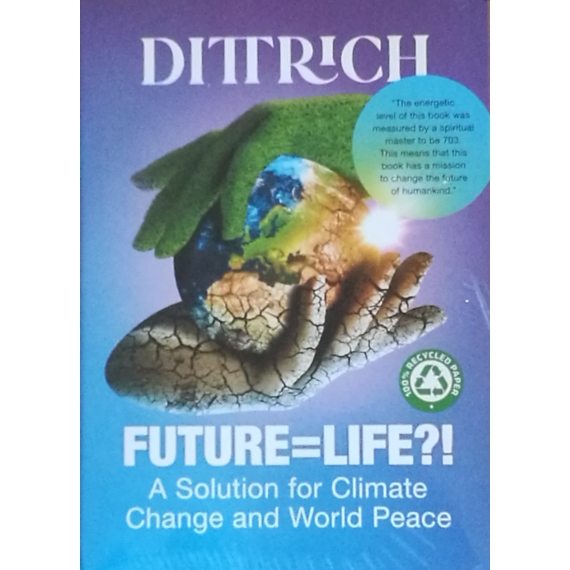 Dr. Dittrich Ernő: FUTURE=LIFE?!