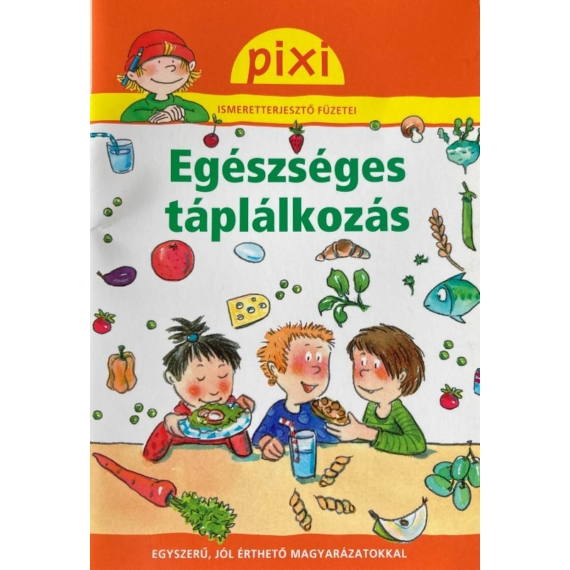 Pixi zsebkönyvek: Egészséges táplálkozás