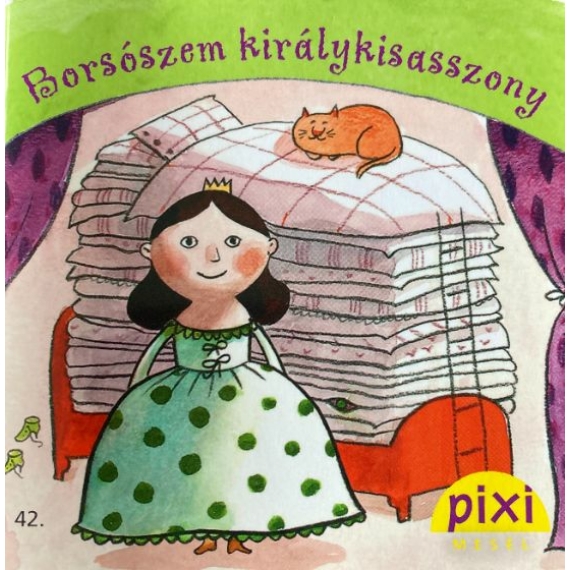 Pixi zsebkönyvek: Borsószem királykisasszony