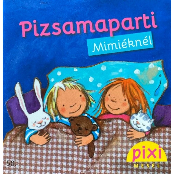 Pixi zsebkönyvek: Pizsamaparti Mimiéknél