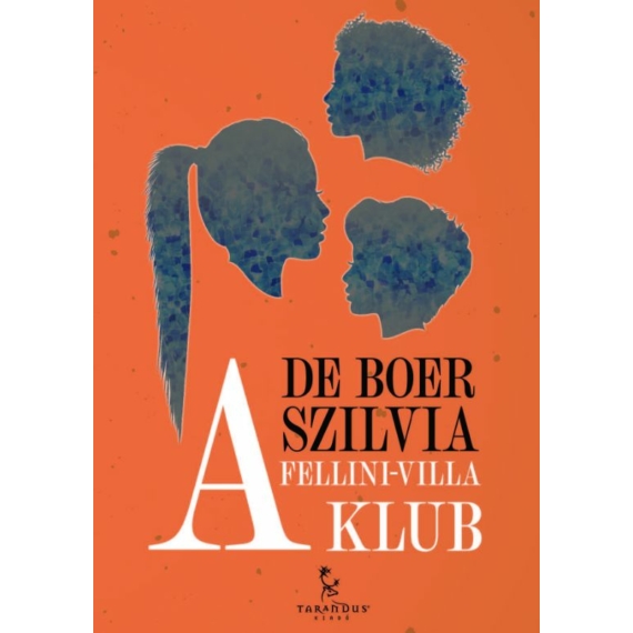 De Boer Szilvia: A Fellini-villa Klub